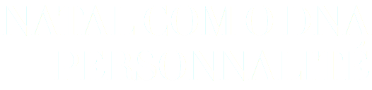 NATAL COM O DNA PERSONNALITÉ